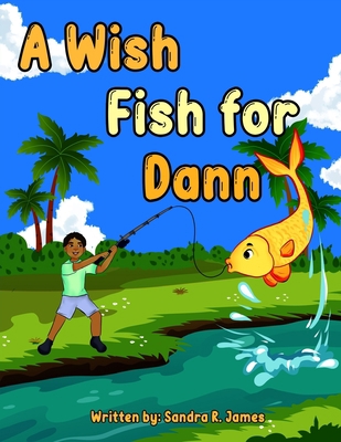A Wish Fish for Danny B09L4HRDPC Book Cover