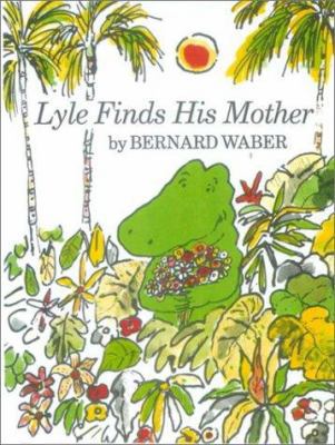 Lyle Finds His Mother 0808526588 Book Cover