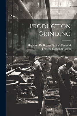Production Grinding 1021329576 Book Cover