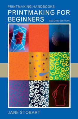Printmaking for Beginners: 2Nd Edition 0823043800 Book Cover