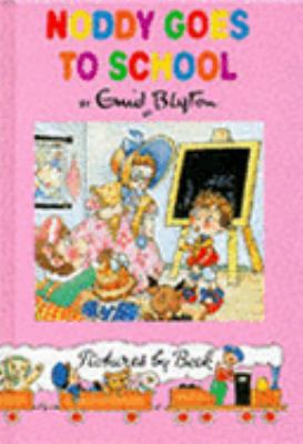 Noddy Goes to School (Noddy Books) 0001982362 Book Cover