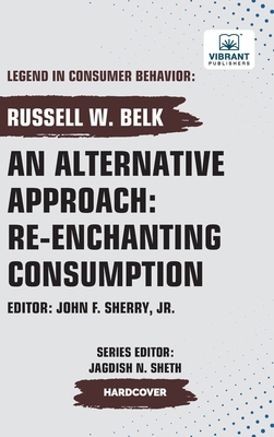An Alternative Approach: Re-enchanting Consumption 1636515126 Book Cover