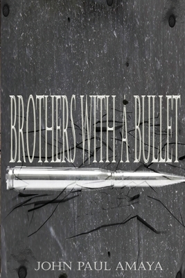 Brothers With A Bullet 1519245440 Book Cover