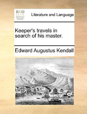 Keeper's Travels in Search of His Master. 1140980718 Book Cover
