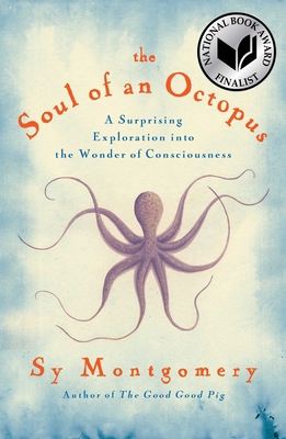 The Soul of an Octopus: A Surprising Exploratio... 1451697716 Book Cover