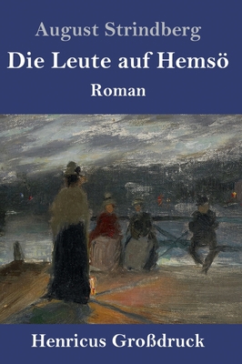 Die Leute auf Hemsö (Großdruck): Roman [German] 3847841602 Book Cover