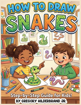 How to Draw Snakes [Large Print] B0GZ8YDTGC Book Cover