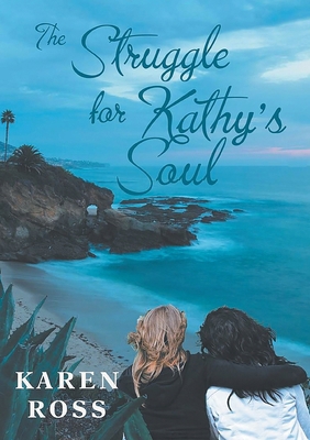 The Struggle for Kathy's Soul 1778835015 Book Cover