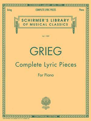 Complete Lyric Pieces (Centennial Edition): Sch... 0793543258 Book Cover