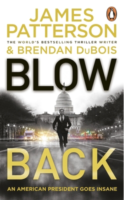 Blowback: A president in turmoil. A deadly motive. 1804940569 Book Cover