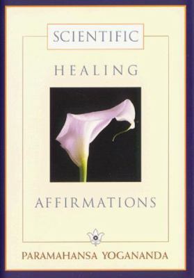 Scientific Healing Affirmations 0876121458 Book Cover