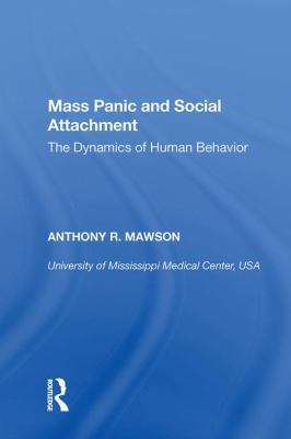 Mass Panic and Social Attachment: The Dynamics ... 0815390475 Book Cover