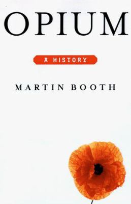 Opium: A History 0312186436 Book Cover