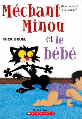 Méchant Minou Et Le Bébé [French] 1443129747 Book Cover
