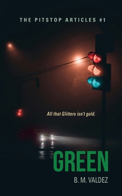 Green: The Pitstop Articles - Book 1 195962380X Book Cover