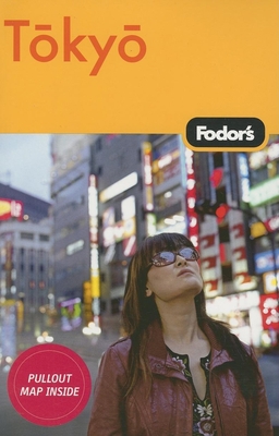 Fodor's Tokyo [With Pullout Map] 1400017807 Book Cover