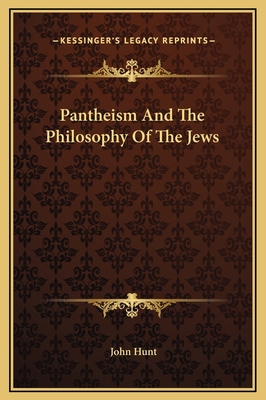 Pantheism And The Philosophy Of The Jews 1169166091 Book Cover