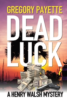 Dead Luck 1736146599 Book Cover