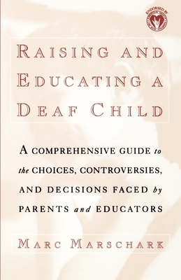 Raising and Educating a Deaf Child 0195126580 Book Cover