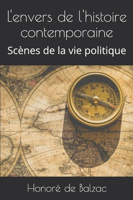 L'envers de l'histoire contemporaine: Sc?nes de... [French] 1691338389 Book Cover