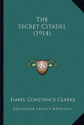 The Secret Citadel (1914) 1165809605 Book Cover