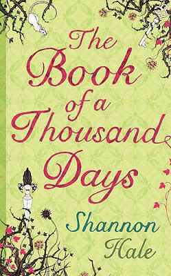 The Book of a Thousand Days 0747589232 Book Cover