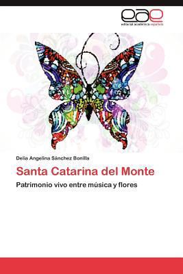 Santa Catarina del Monte [Spanish] 3659029904 Book Cover