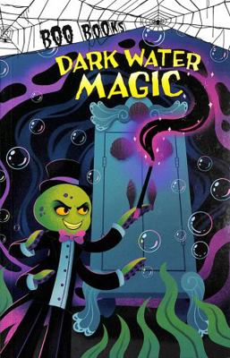Dark Water Magic (Boo Books) 1398223174 Book Cover