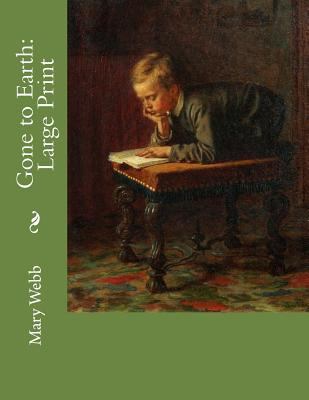 Gone to Earth: Large Print [Large Print] 1724916998 Book Cover