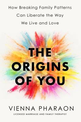 The Origins of You: How to Break Free from the ... 0349432651 Book Cover