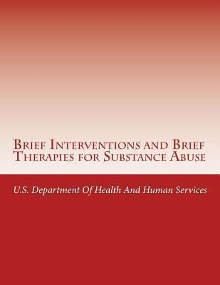 Brief Interventions and Brief Therapies for Substance Abuse 1490578099 Book Cover