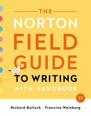 The Norton Field Guide to Writing: With Handbook 0393655792 Book Cover