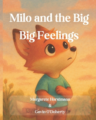 Milo and the Big Big Feelings B0F8LMYP54 Book Cover