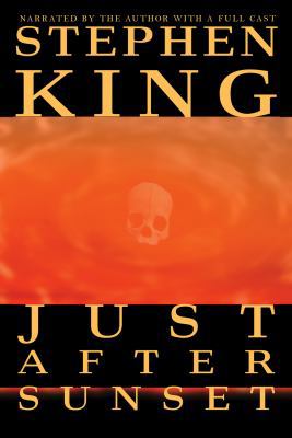 Just After Sunset, Narrated By Stephen King, 13... 1436178290 Book Cover