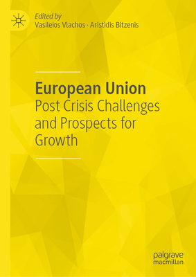 European Union: Post Crisis Challenges and Pros... 3030181022 Book Cover