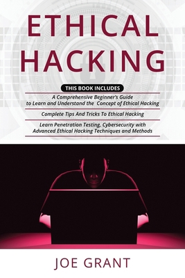 Ethical Hacking: 3 in 1- A Comprehensive Beginn... B08NDXBFW3 Book Cover