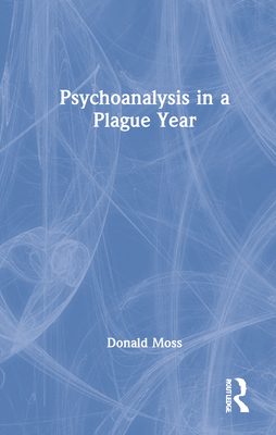Psychoanalysis in a Plague Year 1032207590 Book Cover