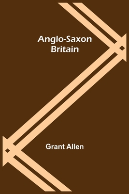 Anglo-Saxon Britain 9355349173 Book Cover