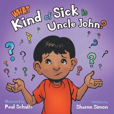 What Kind of Sick is Uncle John? 1039155502 Book Cover