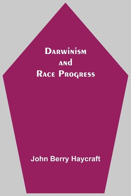 Darwinism And Race Progress 9354548172 Book Cover