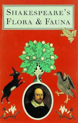 Shakespeare's Flora and Fauna 1862052883 Book Cover