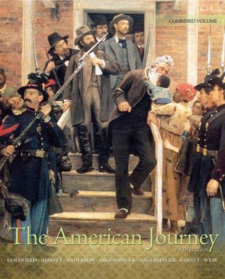 The American Journey, Combined Volume: A Histor... 0205739148 Book Cover