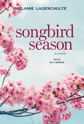Songbird Season 099977526X Book Cover