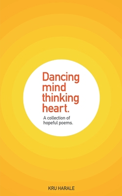 Dancing Mind. Thinking Heart. 9357444661 Book Cover