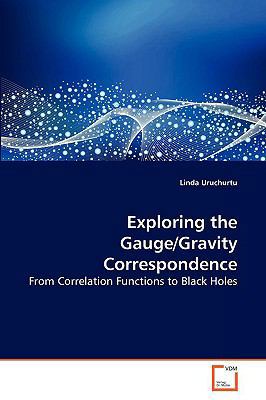 Exploring the Gauge/Gravity Correspondence 3639177169 Book Cover