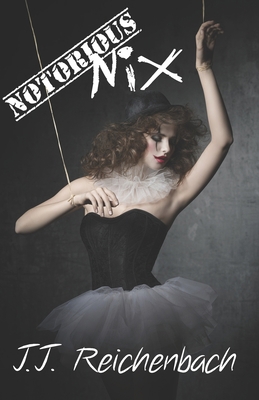 Notorious Nix: Book Two 1775282627 Book Cover