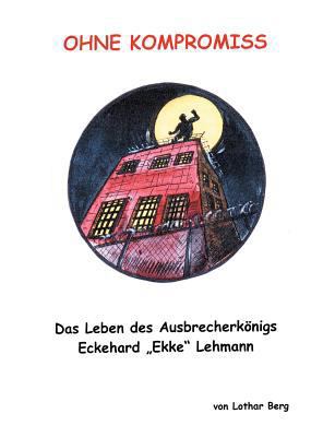 Ohne Kompromiss [German] 3831110158 Book Cover
