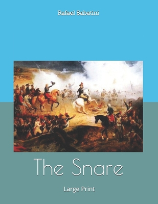 The Snare: Large Print 1697331467 Book Cover