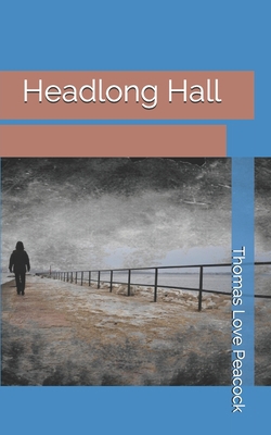 Headlong Hall 1697262554 Book Cover