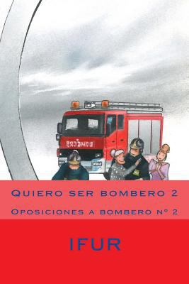 Quiero ser bombero 2 [Spanish] 151889092X Book Cover